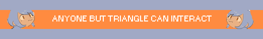 anyone-can-interact-but-triangle_orig.pn